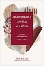 Understanding the Bible as a Whole