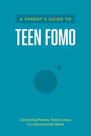 A Parent's Guide to Teen Fomo