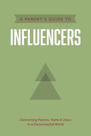 A Parent's Guide to Influencers