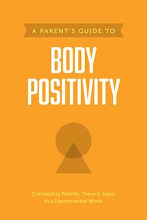 A Parent's Guide to Body Positivity