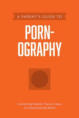 Parent's Guide to Pornography