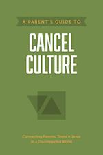 A Parent's Guide to Cancel Culture