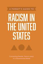 A Parent's Guide to Racism in the United States