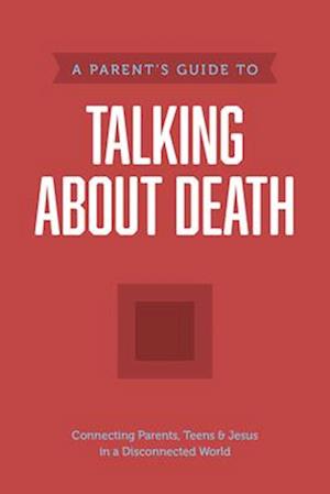 A Parent's Guide to Talking about Death