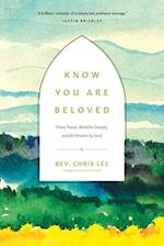 Know You Are Beloved