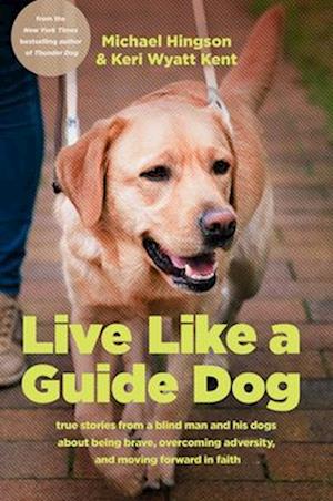 Live Like a Guide Dog