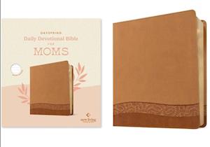 Dayspring Daily Devotional Bible for Moms, NLT (Leatherlike, Camel)