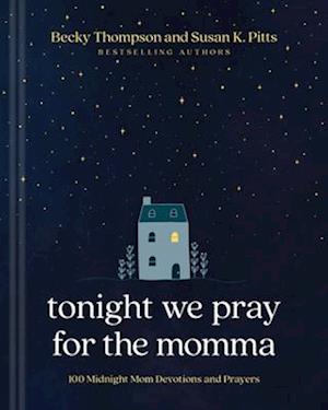 Tonight We Pray for the Momma