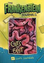 Frankenstein Journals: Guts or Bust