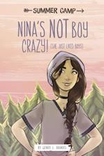 Nina's Not Boy Crazy! (She Just Likes Boys)