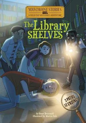 Field Trip Mysteries: The Library Shelves: An Interactive Mystery Adventure