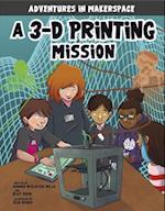 A 3-D Printing Mission