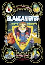 Blancanieves Y Los Siete Robots