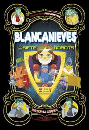 Blancanieves Y Los Siete Robots