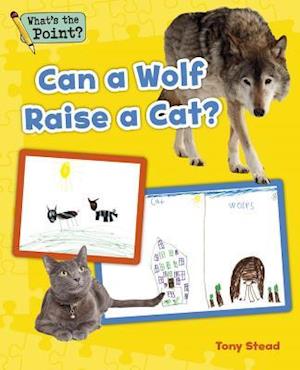 Can a Wolf Raise a Cat?