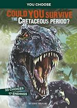 Could You Survive the Cretaceous Period?