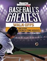 Baseball's Greatest Walk-Offs and Other Crunch-Time Heroics