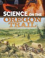 Science on the Oregon Trail