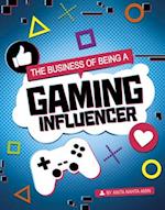 The Business of Being a Gaming Influencer