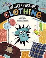 Upcycle Cast-Off Clothing