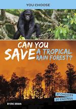 Can You Save a Tropical Rain Forest?