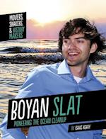 Boyan Slat: Pioneering the Ocean Cleanup