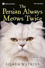 The Persian Always Meows Twice