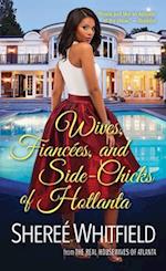 Wives, Fiancées, and Side-Chicks of Hotlanta