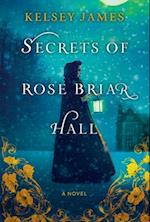 Secrets of Rose Briar Hall