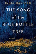 The Song of the Blue Bottle Tree