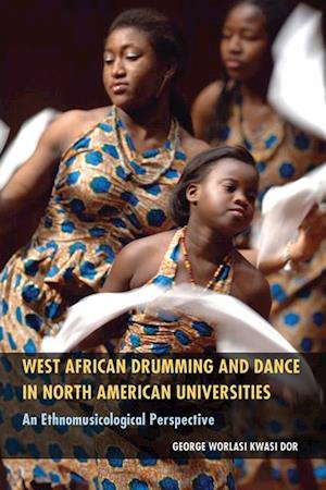 West African Drumming and Dance in North American Universities