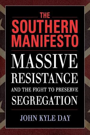 Day, J:  The Southern Manifesto