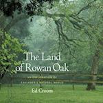 Land of Rowan Oak