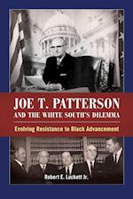 Joe T. Patterson and the White South's Dilemma