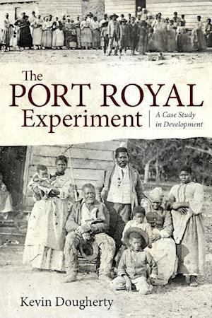 Dougherty, K:  The Port Royal Experiment