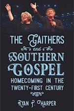 Gaithers and Southern Gospel: Homecoming in the Twenty-First Century 