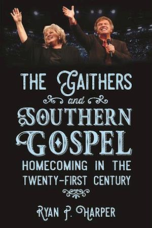 Gaithers and Southern Gospel