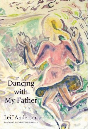 Anderson, L:  Dancing with My Father