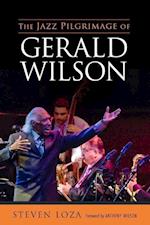 Jazz Pilgrimage of Gerald Wilson