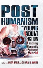 Posthumanism in Young Adult Fiction