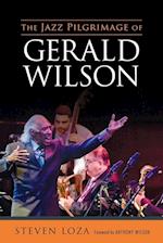 Jazz Pilgrimage of Gerald Wilson