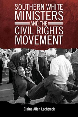 Southern White Ministers and the Civil Rights Movement