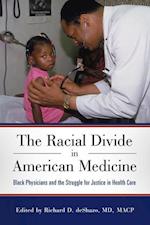 Racial Divide in American Medicine