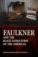 Faulkner and the Black Literatures of the Americas