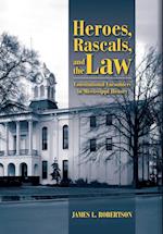 Heroes, Rascals, and the Law