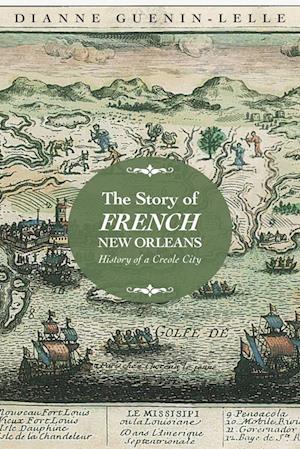 Story of French New Orleans