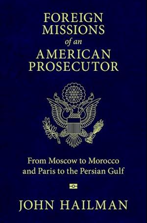 Foreign Missions of an American Prosecutor