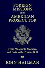 Foreign Missions of an American Prosecutor