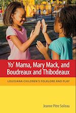 Yo' Mama, Mary Mack, and Boudreaux and Thibodeaux