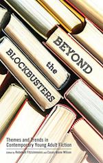 Beyond the Blockbusters: Themes and Trends in Contemporary Young Adult Fiction 